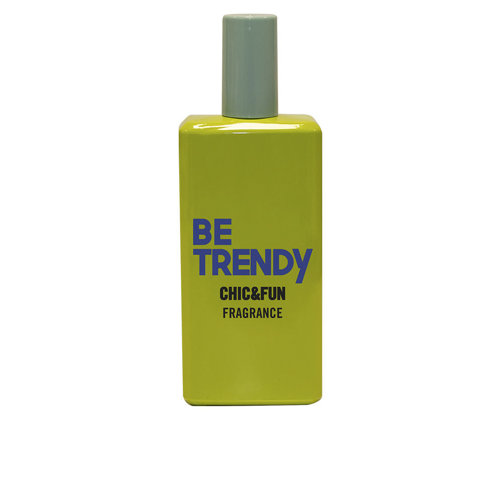 Chic & Fun Be Trendy