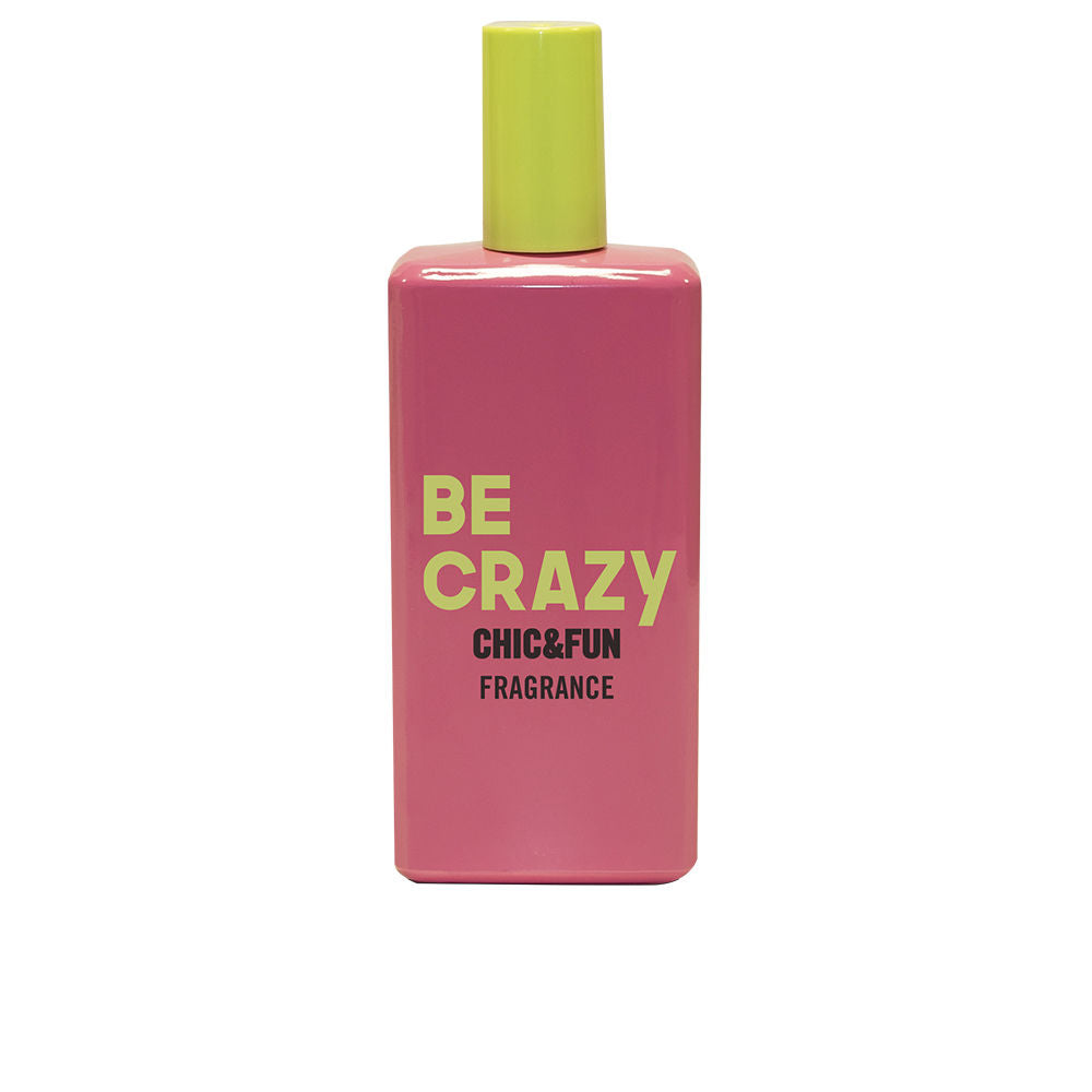 CHIC & FUN BE CRAZY ,
